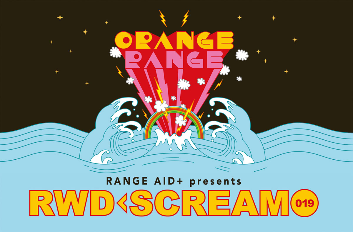 RWD← SCREAM 019/RANGE AID - ORANGE RANGE OFFICIAL WEB SITE